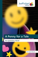 A Penny for a Tale: An Epistolary Novel 6200107963 Book Cover