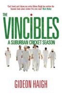 The Vincibles: A Suburban Cricket Odyssey 0522856950 Book Cover