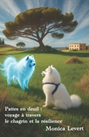 Pattes en deuil: voyage à travers le chagrin et la résilience (French Edition) 2959855078 Book Cover