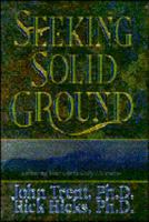 Seeking Solid Ground: Anchoring Your Life in Godly Character 1561793647 Book Cover