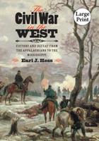 The Civil War in the West: Victory and Defeat from the Appalachians to the Mississippi 146962186X Book Cover