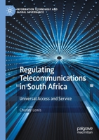 Regulating Telecommunications in South Africa: Universal Access and Service 3030435296 Book Cover