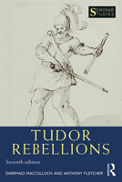 Tudor Rebellions (Seminar Studies in History) 0582772850 Book Cover
