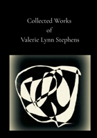 Collected Essays of Valerie Lynn Stephens 1365351971 Book Cover