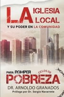 La Iglesia Local y Su Poder en la Comunidad para Romper Ciclos de Pobreza 1951372034 Book Cover