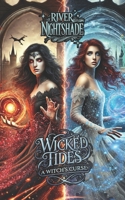Wicked Tides: A Witch's Curse: (Book One in Wicked Tides Series) Young Adult Fantasy Fiction B0DXQ27WM8 Book Cover
