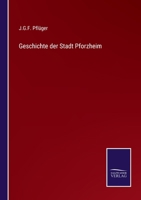 Geschichte der Stadt Pforzheim 3743681552 Book Cover