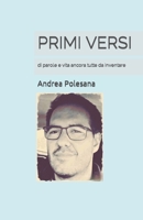 PRIMI VERSI: di parole e vita ancora tutte da inventare (Italian Edition) B0CNMD24D7 Book Cover