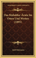 Das Mahabharata Im Osten Und Westen (1895) 1167579119 Book Cover