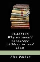 Classics: Why we should encourage children to read them 1490506004 Book Cover