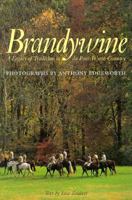 Brandywine: A Legacy of Tradition in Du Pont-Wyeth Country 1565660803 Book Cover