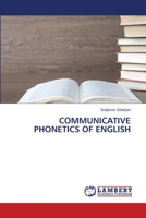 Communicative Phonetics of English 6207453743 Book Cover