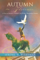 Autumn in Florence: A Tale of Angels, a Donkey, and Stones Whispering Stories 1792348363 Book Cover