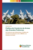 Pol�tica de Com�rcio de Armas das Grandes Pot�ncias 6200580537 Book Cover