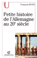 Petite histoire de l'Allemagne au 20e siècle (French Edition) 220026125X Book Cover