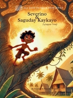 Severino and Saguday Kaykayo: (Whisper Tree) (All Good Things N More Series) B0DZTRHQQ5 Book Cover
