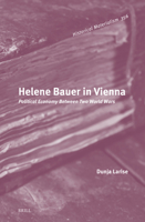 Helene Bauer in Vienna: Political Economy Between Two World Wars (Historical Materialism Book) 9004741909 Book Cover