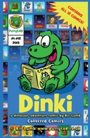 Dinki - Collected Comics: a dinosaur adventure comic by Ric Lumb 1535277297 Book Cover