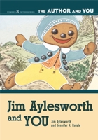 Jim Aylesworth and YOU (The Author and YOU) 1591582563 Book Cover