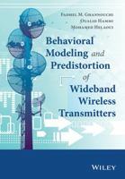 Behavioral Modeling and Predistortion of Wideband Wireless Transmitters 1118406273 Book Cover