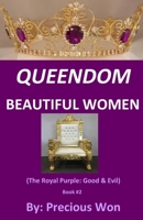 QUEENDOM BEAUTIFUL WOMEN (Book #2) 0578876906 Book Cover