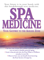 Spa Medicine: Your Gateway to the Ageless Zone 1591201284 Book Cover