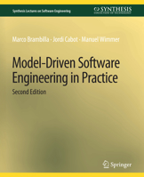 Model-Driven Software Engineering in Practice, Second Edition 1681732335 Book Cover