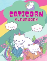 Caticorn Kleurboek: Een heel leuk kleurboek voor jonge kinderen met schattige en magische eenhoorns, 50 eenhoorns om in te kleuren, schattige kat en poes, kleurboek voor kinderen van 4-8 jaar, schatti null Book Cover