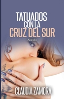 Tatuados Con La Cruz del Sur B0G7NXL1MB Book Cover