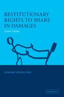 Restitutionary Rights to Share in Damages: Carers' Claims 0521036968 Book Cover