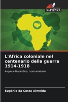 L'Africa coloniale nel centenario della guerra 1914-1918 6207318617 Book Cover