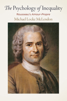 The Psychology of Inequality: Rousseau's "amour-Propre]university of Pennsylvania Press]bb]]11/16/2018]pol010000]1]69.95]90.99]ip]sdt]r]r]]]6.49]01/01/0001]p996]unpn 0812250761 Book Cover