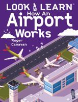 How an Airport Works 1913337243 Book Cover
