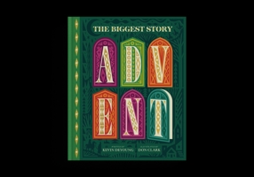 Biggest Story Advent : 25 Lift-The-Flap Devotions for Families