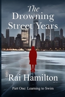 Learning to Swim (The Drowning Street Years) 1036953556 Book Cover