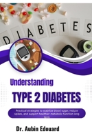 Understanding Type 2 Diabetes: Support skin confidence through care routines and lifestyle balance B0H7SC1FNG Book Cover