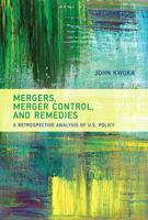 Mergers, Merger Control, and Remedies: A Retrospective Analysis of U.S. Policy 0262536773 Book Cover