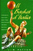 IL Basket D'Italia: Season in Italy W/great Food Good Friends & Very Tall Amer 0671868497 Book Cover