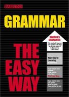 Grammar the Easy Way (Easy Way Series) 0764119893 Book Cover