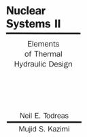Nuclear Systems: Elements Of Thermal Design 1560320796 Book Cover