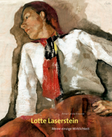 Lotte Laserstein: Meine einzige Wirklichkeit 3422990291 Book Cover