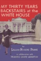 My Thirty Years Backstairs at the White House B0007FEFI6 Book Cover