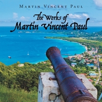 The Works of Martin Vincent Paul 172839757X Book Cover