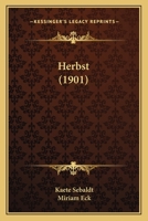 Herbst (1901) 112029164X Book Cover