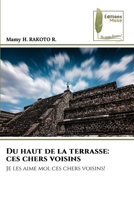 Du haut de la terrasse: ces chers voisins (French Edition) 6207812395 Book Cover