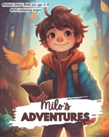 Milo's Adventures - with self- colouring pages B0C6WD639X Book Cover