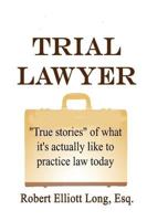 Trial Lawyer 143571475X Book Cover