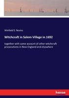 Witchcraft in Salem Village in 1692 1016848404 Book Cover