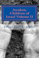 Awaken, Children of Israel II 1539474917 Book Cover