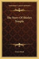 The Story Of Shirley Temple 1163152994 Book Cover